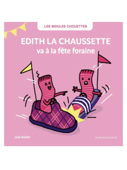 Edith la chaussette va à la...