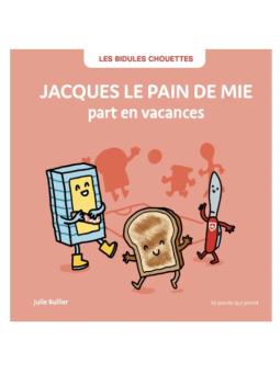 Jacques le pain de mie part...