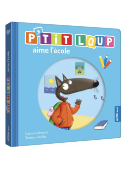 Livre P'tit Loup aime l'école